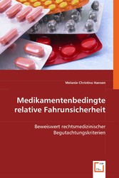 Medikamentenbedingte relative Fahrunsicherheit