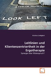 Leitlinien und Klientenzentriertheit in der Ergotherapie