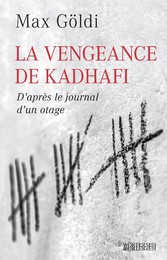 La Vengeance de Kadhafi