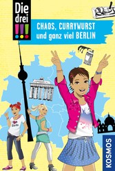 Die drei !!!, Chaos, Currywurst und ganz viel Berlin (drei Ausrufezeichen)