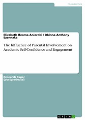 The Influence of Parental Involvement on Academic Self-Confidence and Engagement