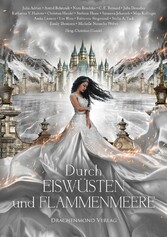 Durch Eiswüsten und Flammenmeere