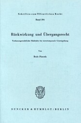 Rückwirkung und Übergangsrecht.