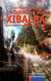 Im Schatten von Xibalba