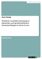 Weibliche Genitalbeschneidung in kulturellen und gesellschaftlichen Zusammenhängen in Sierra Leone