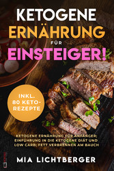 Ketogene Ernährung für Einsteiger!