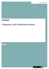 Pregnancy and Postpartum Anxiety