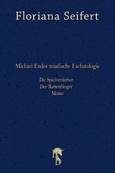 Michael Endes triadische Eschatologie