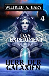 Herr der Galaxien 4 - Das Experiment