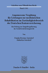 Angemessene Vergütung für Leistungen zur medizinischen Rehabilitation im Zuständigkeitsbereich der Deutschen Rentenversicherung.