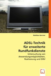 ADSL-Technik für erweiterte Rundfunkdienste