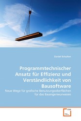 Programmtechnischer Ansatz für Effizienz und Verständlichkeit von Bausoftware