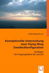 Konzeptionelle Untersuchung einer Flying Wing Zweideckkonfiguration