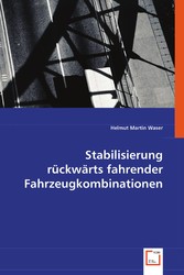 Stabilisierung rückwärts fahrender Fahrzeugkombinationen