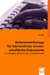 Autorenwerkzeuge für barrierefreie wissen-schaftliche Dokumente