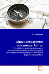 Situationsbasiertes autonomes Fahren