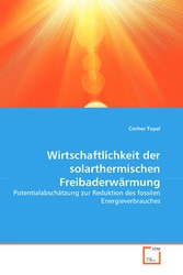 Wirtschaftlichkeit der solarthermischen Freibaderwärmung