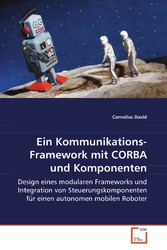 Ein Kommunikations-Framework mit CORBA und Komponenten