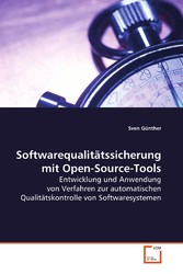 Softwarequalitätssicherung mit Open-Source-Tools