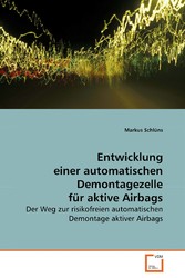 Entwicklung einer automatischen Demontagezelle für aktive Airbags