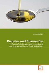 Diabetes und Pflanzenöle