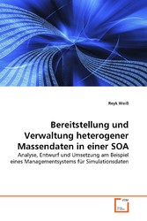 Bereitstellung und Verwaltung heterogener Massendaten in einer SOA