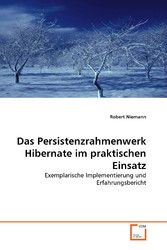 Das Persistenzrahmenwerk Hibernate im praktischen Einsatz