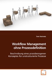 Workflow Management ohne Prozessdefinition