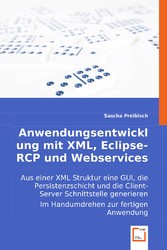 Anwendungsentwicklung mit XML, Eclipse-RCP und Webservices