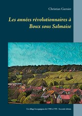 Les années révolutionnaires à Boux sous Salmaise