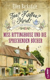 Tee? Kaffee? Mord! Miss Rittinghouse und die sprechenden Bücher