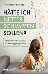 Hätte ich netter schimpfen sollen?