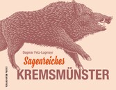 Sagenreiches Kremsmünster