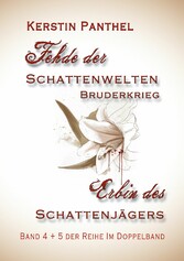 &quot;Fehde der Schattenwelten&quot; und &quot;Erbin des Schattenjägers&quot;