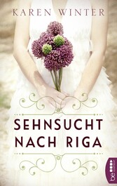 Sehnsucht nach Riga