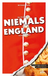 Was Sie dachten, NIEMALS über ENGLAND wissen zu wollen