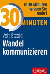 30 Minuten Wandel kommunizieren