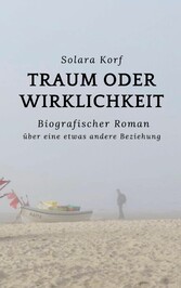 Traum oder Wirklichkeit