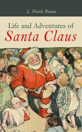 Life and Adventures of Santa Claus