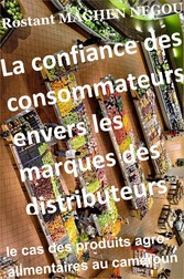 La confiance des consommateurs envers les marques des distributeurs