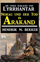 Norag und der Tod in Arakand: Die Ewige Schlacht von Lyrrhantar #4