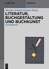 Literatur, Buchgestaltung und Buchkunst