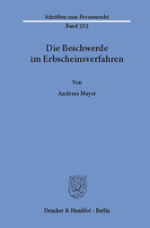 Die Beschwerde im Erbscheinsverfahren.