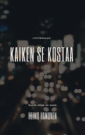 Kaiken se kostaa