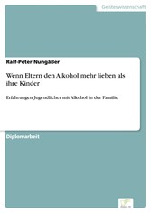 Wenn Eltern den Alkohol mehr lieben als ihre Kinder