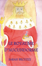 Le royaume d&apos;Aucundorme