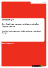 Das Legitimationspotential europäischer Öffentlichkeit