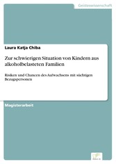 Zur schwierigen Situation von Kindern aus alkoholbelasteten Familien