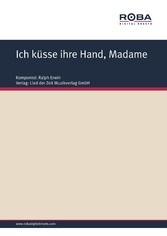 Ich küsse ihre Hand, Madame