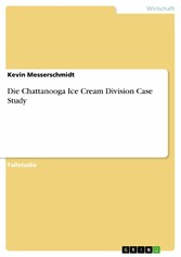 Die Chattanooga Ice Cream Division Case Study